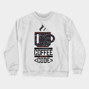 I Turn Coffee into Code Crewneck Sweatshirt